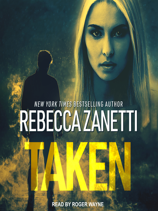 Title details for Taken by Rebecca Zanetti - Available